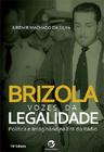 Livro - Brizola - Vozes da Legalidade