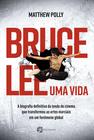 Livro - Bruce Lee – Uma vida