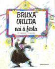 Livro - Bruxa Onilda vai à festa