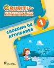 Livro - Buriti Plus - Interdisciplinar - Ciências, História e Geografia - 1º ano - Caderno de Atividades
