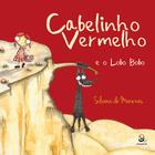 Livro - Cabelinho vermelho e o lobo bobo