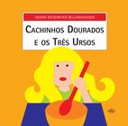 Livro - Cachinhos Dourados e os três ursos