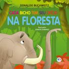 Livro - Cada bicho tem seu ofício - na floresta