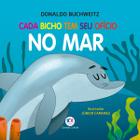 Livro - Cada bicho tem seu ofício - no mar