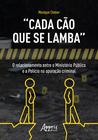 Livro - “Cada cão que se lamba”: