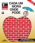 Livro - Cada um Mora Onde Pode