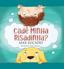 Livro Cadê Minha Risadinha? Max Lucado