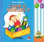 Livro - Cadê o Miguel