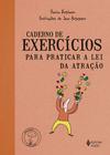 Livro - Caderno de exercícios para praticar a lei da atração