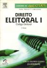 Livro: Caderno de Questões para Provas e Concursos - Direito Eleitoral I - Código Eleitoral (Novo, Lacrado)