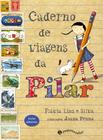 Livro - Caderno de viagens da Pilar