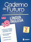 Livro - Caderno do Futuro Língua Inglesa Book 2