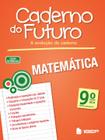 Livro - Caderno do Futuro Matemática 9º ano