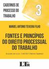 Livro - Cadernos de processo do trabalho, 3: Fontes e princípios do direito processual do trabalho