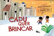 Livro - Cadu quer brincar