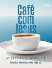 Livro - Cafe Com Jesus - 2ª Ed