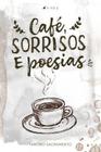 Livro - Café, sorrisos e poesias - Viseu