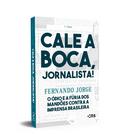 Livro - CALE A BOCA JORNALISTA 7º EDICAO