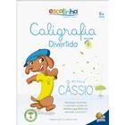 Livro - Caligrafia Divertida III: Vol.1 (Escolinha Todolivro)