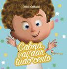 Livro - Calma, vai dar tudo certo