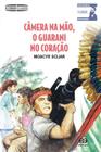 Livro - Câmera na mão, o Guarani no coração