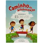 Livro - Caminho da Alfabetização: Aprendendo a Escrever