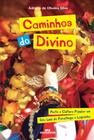 Livro - Caminhos do Divino