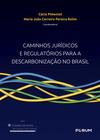 Livro - Caminhos Jurídicos e Regulatórios para a Descarbonização no Brasil