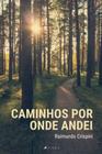 Livro - Caminhos por onde andei