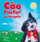 Livro - Cão pastor ao resgate