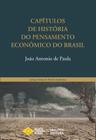 Livro - Capítulos de história do pensamento econômico do Brasil