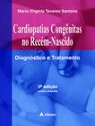 Livro - Cardiopatias congênitas no recém nascido - diagnóstico e tratamento