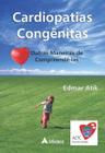 Livro - Cardiopatias congênitas - outras maneiras de comprendê-las