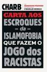 Livro - Carta aos escroques da islamofobia que fazem o jogo dos racistas