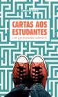 Livro - Cartas aos estudantes e aos que procuram cultivar-se