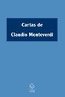 Livro - Cartas de Claudio Monteverdi