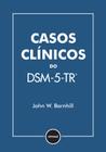 Livro - Casos Clínicos do DSM-5-TR