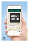 Livro - Celular, doce lar