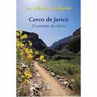 Livro Cerco de Jerico, O Caminho da Vitória Uma Semana de Oração Padre Alberto Gambarini - Ágape