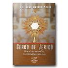 Livro Cerco De Jericó - O Mal Vai Sucumbir E As Muralhas Vão Cair - Padre João Marcos Polak -