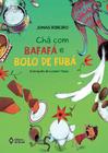 Livro - Chá com bafafá e bolo de fubá