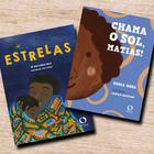 Livro - Chama o sol, Matias! e Estrelas