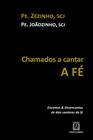 Livro - Chamados a cantar a fé