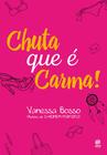 Livro - Chuta que é carma!