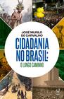 Livro - Cidadania no Brasil: O longo caminho