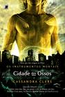 Livro - Cidade dos ossos (Vol. 1 Os Instrumentos Mortais)