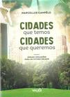 Livro - Cidades que temos Cidade que queremos