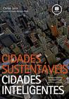 Livro - Cidades Sustentáveis, Cidades Inteligentes