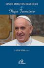 Livro - Cinco minutos com Deus e Papa Francisco