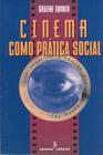 Livro - Cinema como prática social